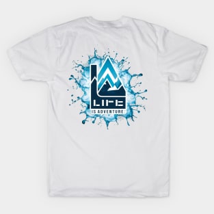 life is adventure T-Shirt